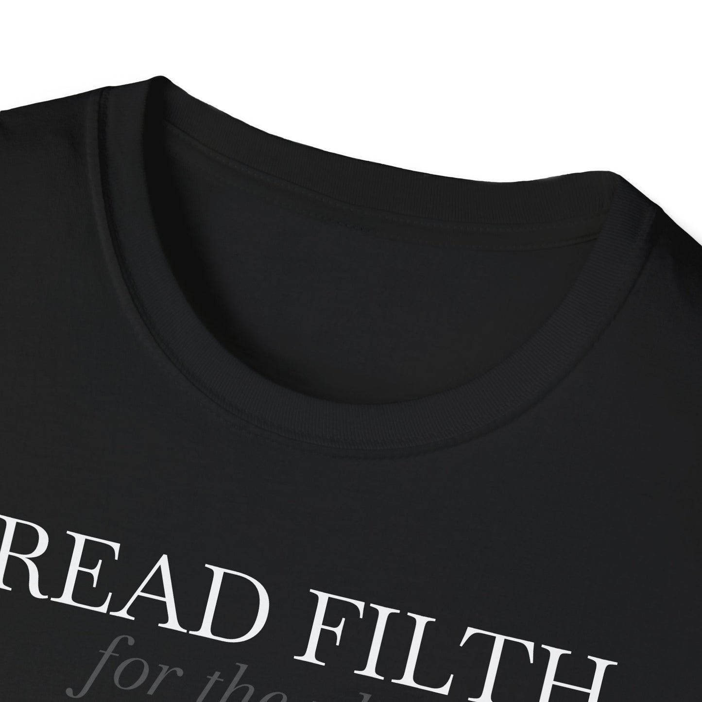 "I READ FILTH for the plot" T-Shirt