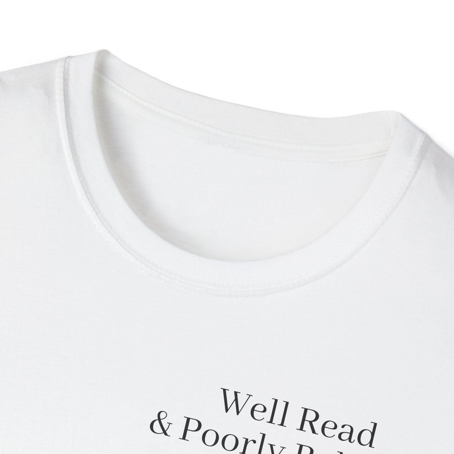 "Well Read & Poorly Behaved" T-Shirt