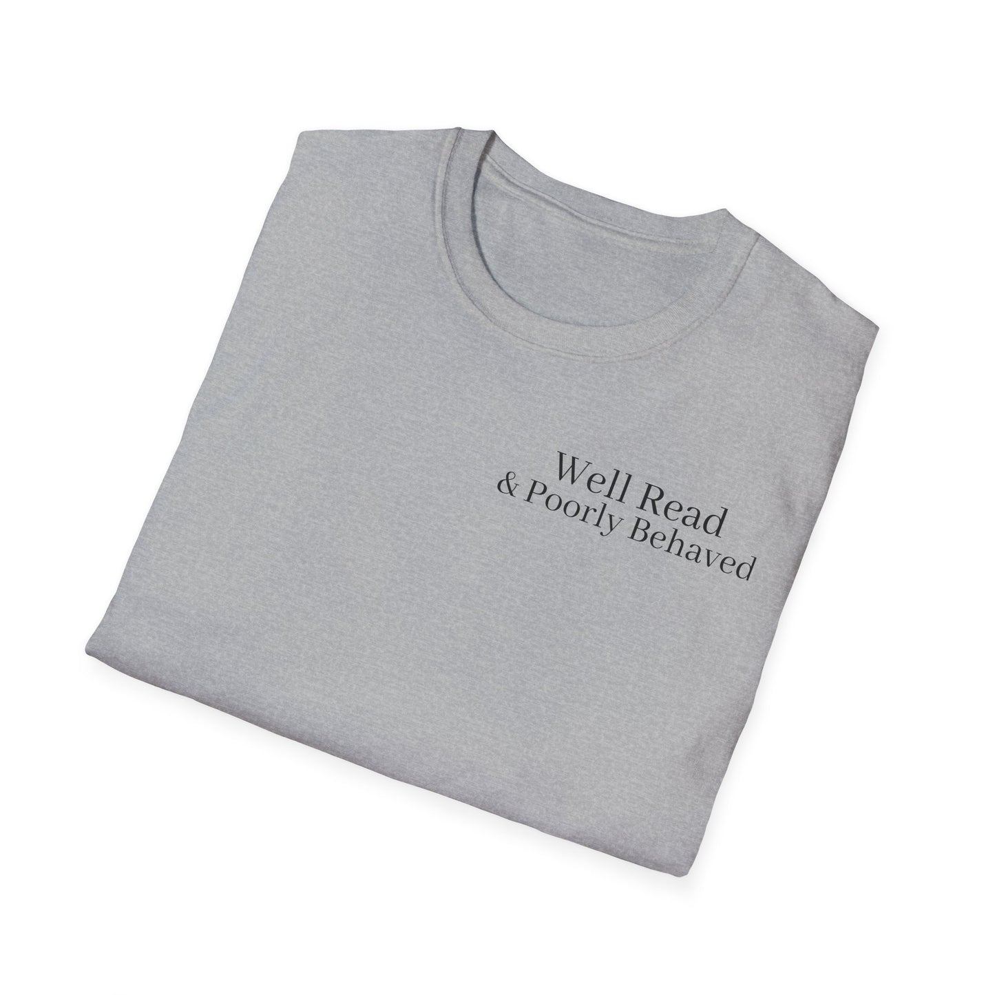 "Well Read & Poorly Behaved" T-Shirt