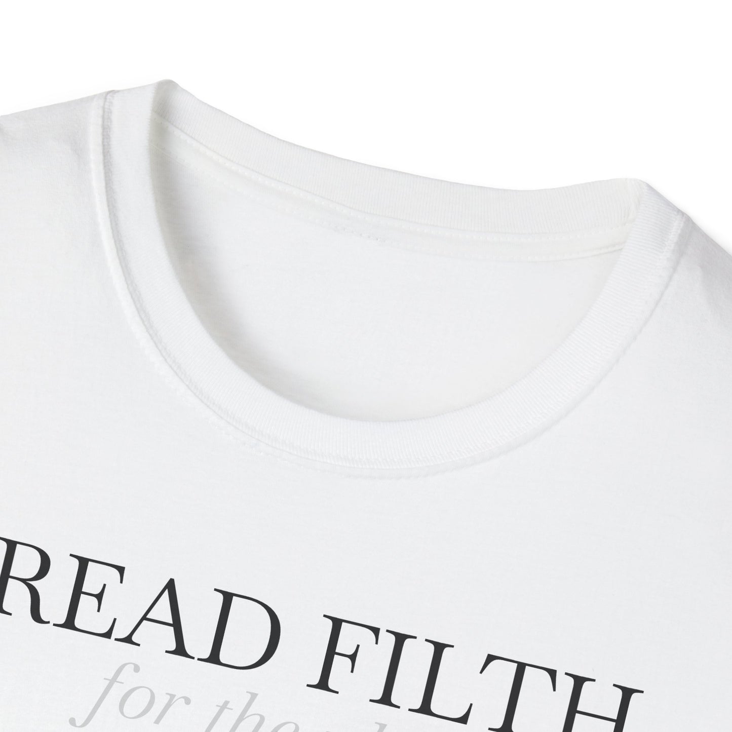 "I READ FILTH for the plot" T-Shirt