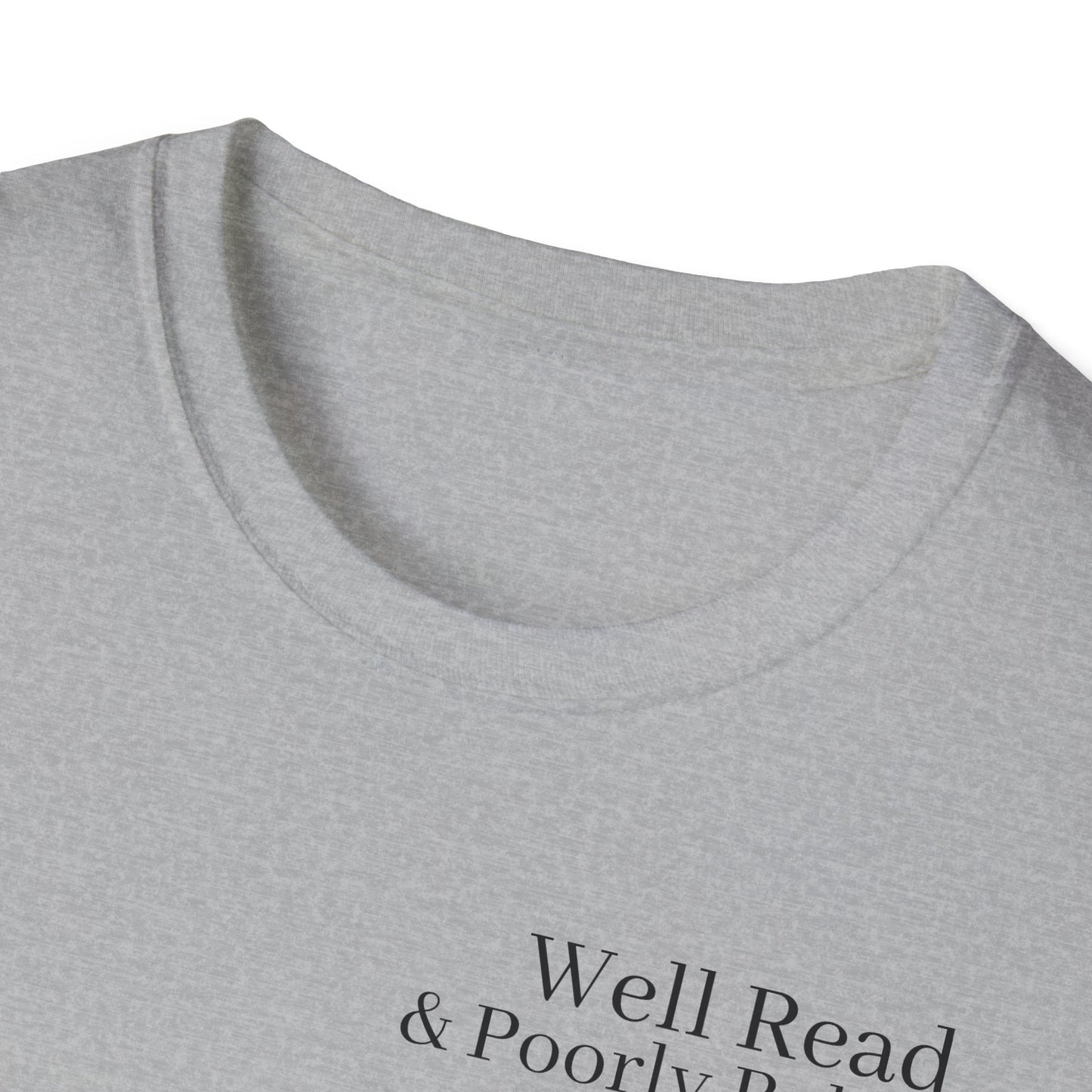 "Well Read & Poorly Behaved" T-Shirt