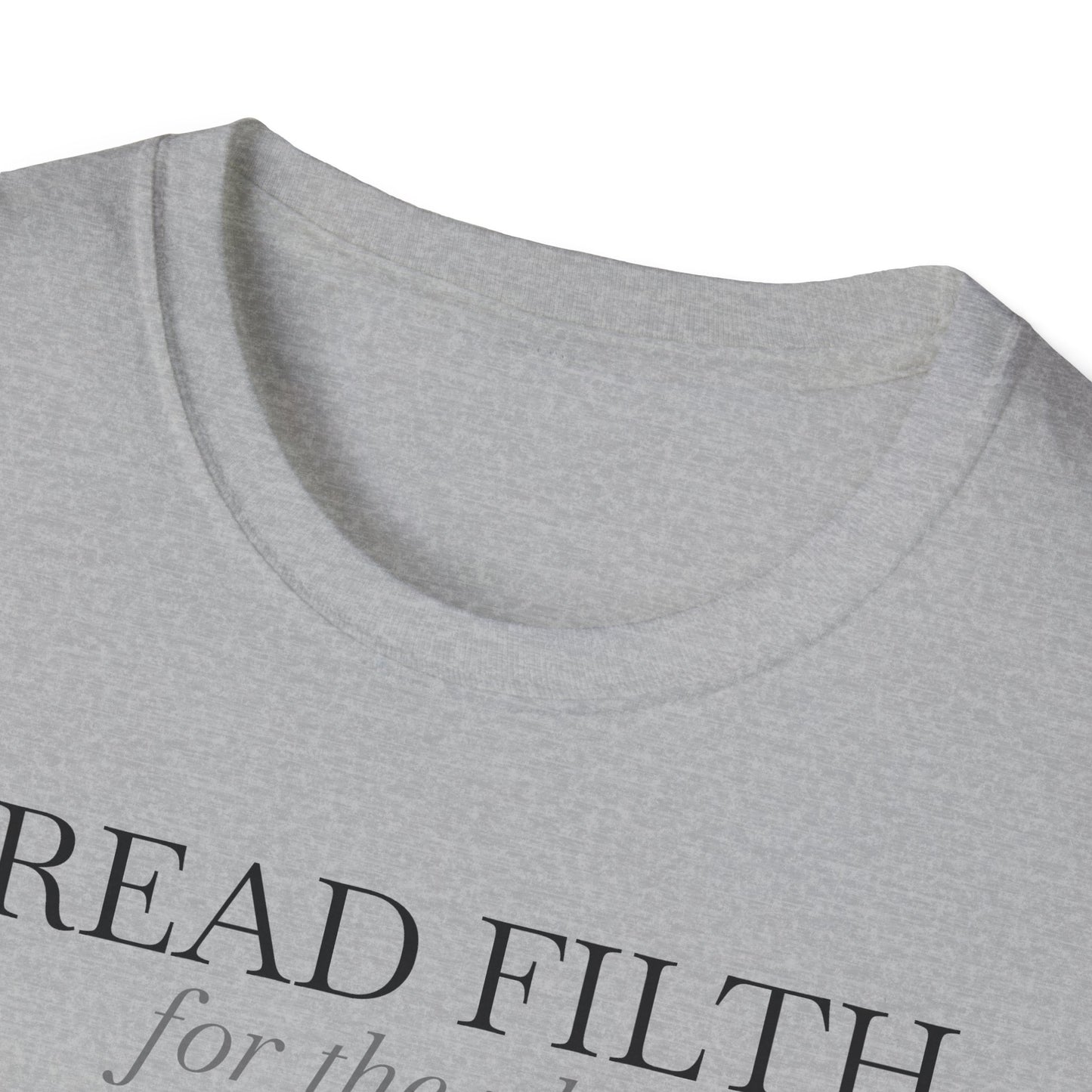 "I READ FILTH for the plot" T-Shirt