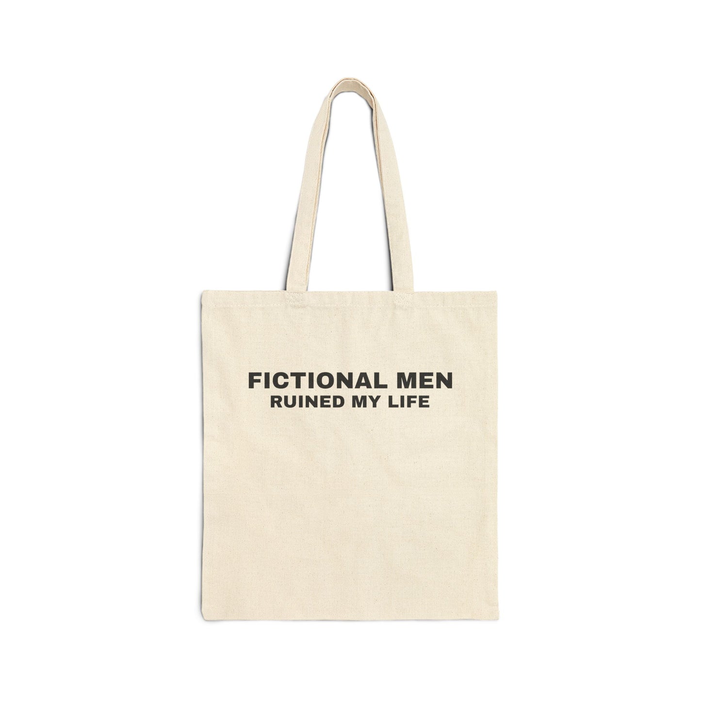 "FICTIONAL MEN RUINED MY LIFE" Tote