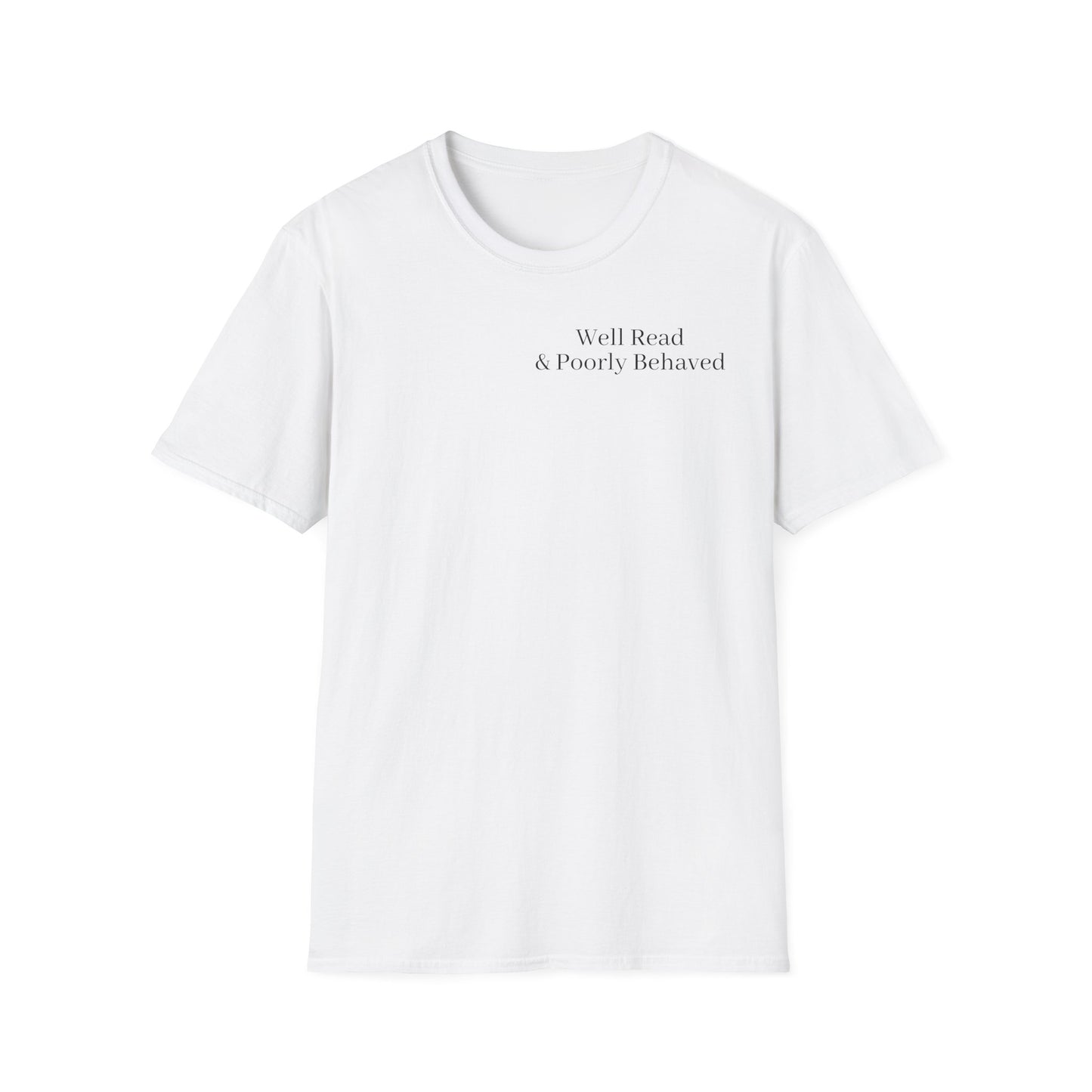 "Well Read & Poorly Behaved" T-Shirt
