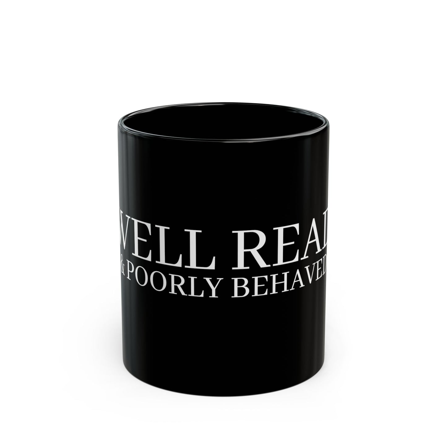 "Well Read & Poorly Behaved" Black Mug (11oz & 15oz)