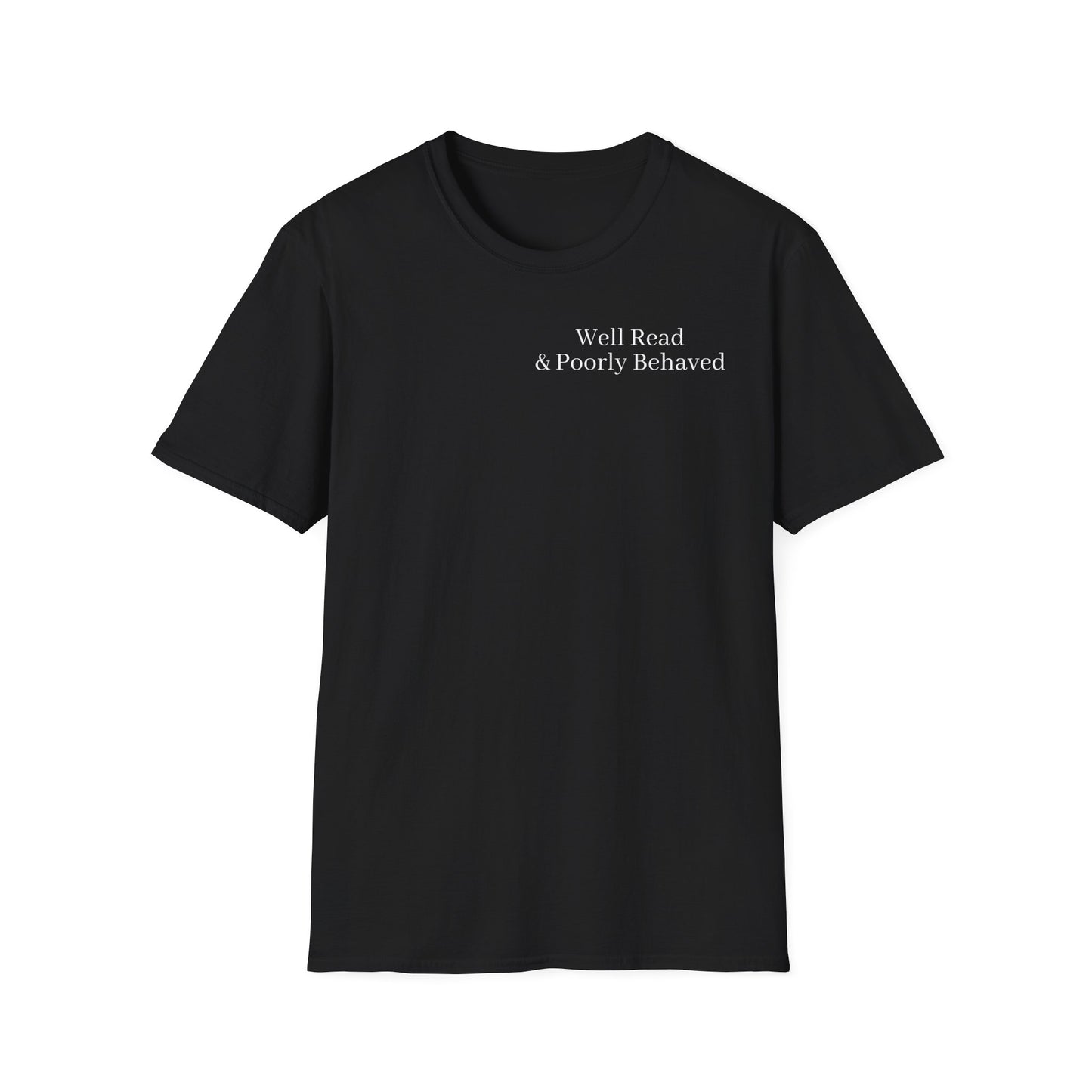 "Well Read & Poorly Behaved" T-Shirt